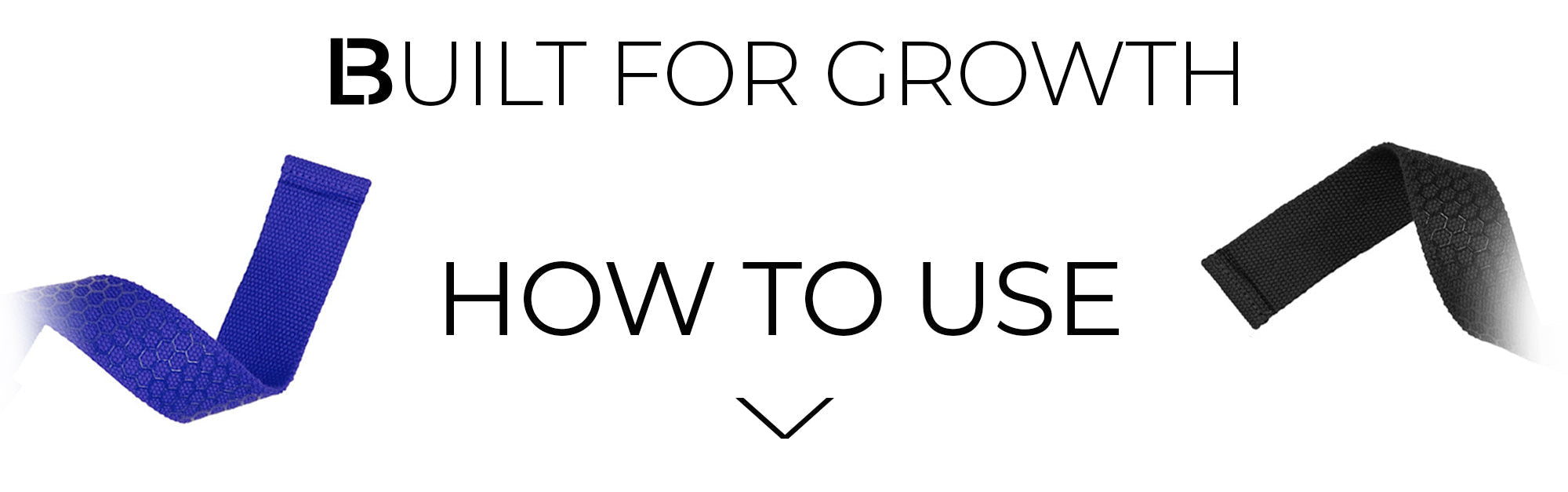 Text 'Built for Growth' with blue and black straps on a white background